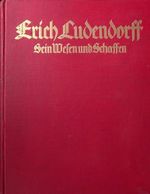 Erich Ludendorff. Sein Wesen und Schaffen. 4 farbige Tafeln, 80 Bildtafeln und 10 Kartenskizzen im Text Cover des Buches Erich Ludendorff. Sein Wesen und Schaffen. 4 farbige Tafeln, 80 Bildtafeln und 10 Kartenskizzen im Text (ISBN: B0938PBDMQ)