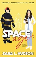 Space Age: Houston, Bereitmachen Zum Start (Weltraum Romane) Cover des Buches Space Age: Houston, Bereitmachen Zum Start (Weltraum Romane) (ISBN: B093FZXFV4)