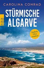 Stürmische Algarve: Anabela Silva ermittelt (Ein Portugal-Krimi 4) Cover des Buches Stürmische Algarve: Anabela Silva ermittelt (Ein Portugal-Krimi 4) (ISBN: B093NZZY8N)