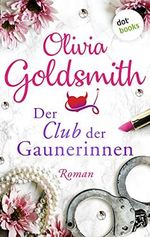 Der Club der Gaunerinnen: Roman Cover des Buches Der Club der Gaunerinnen: Roman (ISBN: B093Q19CPT)