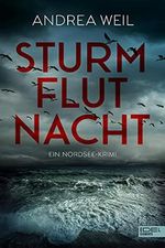 Sturmflutnacht: Ein Nordsee-Krimi Cover des Buches Sturmflutnacht: Ein Nordsee-Krimi (ISBN: B093T8SH36)