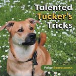 Talented Tucker's Tricks (English Edition) Cover des Buches Talented Tucker's Tricks (English Edition) (ISBN: B093XH1QT1)