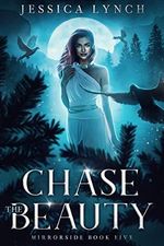 Chase the Beauty: a Greek God Romance (Mirrorside Book 5) (English Edition) Cover des Buches Chase the Beauty: a Greek God Romance (Mirrorside Book 5) (English Edition) (ISBN: B093Z5SHMH)