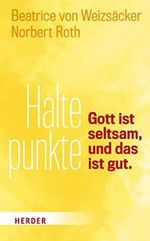 Haltepunkte: Gott ist seltsam, und das ist gut Cover des Buches Haltepunkte: Gott ist seltsam, und das ist gut (ISBN: B0947D4VRY)