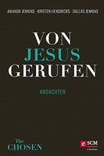 Von Jesus gerufen: Andachten (Andachtsbuch zu The Chosen 1) Cover des Buches Von Jesus gerufen: Andachten (Andachtsbuch zu The Chosen 1) (ISBN: B09499RJ8R)