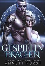 Gespielin des Drachen: Ein dunkler Alien Liebesroman (Tribute der Drachen 5) Cover des Buches Gespielin des Drachen: Ein dunkler Alien Liebesroman (Tribute der Drachen 5) (ISBN: B094H98VY8)