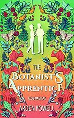 The Botanist's Apprentice (Flos Magicae) (English Edition) Cover des Buches The Botanist's Apprentice (Flos Magicae) (English Edition) (ISBN: B095NFNH6Z)