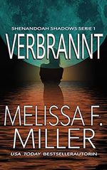 Verbrannt (Shenandoah Shadows Serie 1) Cover des Buches Verbrannt (Shenandoah Shadows Serie 1) (ISBN: B09641DFC9)