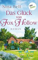 Das Glück von Fox Hollow: Roman Cover des Buches Das Glück von Fox Hollow: Roman (ISBN: B0967ZS1G8)