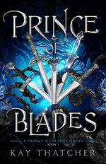 Prince of Blades (English Edition) Cover des Buches Prince of Blades (English Edition) (ISBN: B096B84FSF)