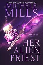 Her Alien Priest (Monster Bites Book 1) (English Edition) Cover des Buches Her Alien Priest (Monster Bites Book 1) (English Edition) (ISBN: B096C7HH7T)