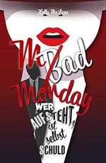Mad Monday - Wer aufsteht, ist selbst schuld Cover des Buches Mad Monday - Wer aufsteht, ist selbst schuld (ISBN: B097BCRGBC)