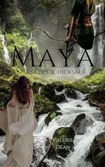 Maya: Fluss des Schicksals Cover des Buches Maya: Fluss des Schicksals (ISBN: B097CHC1GW)