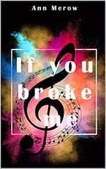 If you broke me Cover des Buches If you broke me (ISBN: B097J5XZJZ)