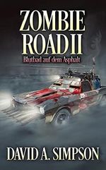Zombie Road 2: Blutbad auf dem Asphalt (Zombie Road German) Cover des Buches Zombie Road 2: Blutbad auf dem Asphalt (Zombie Road German) (ISBN: B097KSKJY3)
