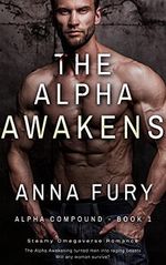 The Alpha Awakens: A Dystopian Omegaverse Romance (Alpha Compound Series Book 1) (English Edition) Cover des Buches The Alpha Awakens: A Dystopian Omegaverse Romance (Alpha Compound Series Book 1) (English Edition) (ISBN: B097Q1J4T2)