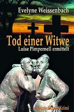Tod einer Witwe: Luise Pimpernell ermittelt Cover des Buches Tod einer Witwe: Luise Pimpernell ermittelt (ISBN: B097QKMQRF)