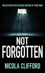 Not Forgotten: Welsh detectives search for one of their own (The Welsh crime mysteries Book 3) (English Edition) Cover des Buches Not Forgotten: Welsh detectives search for one of their own (The Welsh crime mysteries Book 3) (English Edition) (ISBN: B0983VMYGH)