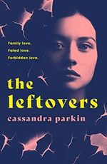 The Leftovers: A saga about power, consent, and the myth of the perfect victim (English Edition) Cover des Buches The Leftovers: A saga about power, consent, and the myth of the perfect victim (English Edition) (ISBN: B0986HJBHD)