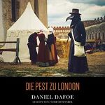 Die Pest zu London Cover des Buches Die Pest zu London (ISBN: B098K5LKC4)