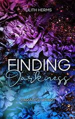 Finding Darkness: Paradise apart Cover des Buches Finding Darkness: Paradise apart (ISBN: B099FG97QK)