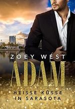 Adam: Heiße Küsse in Sarasota (American Millionaire's Love Stories 1) Cover des Buches Adam: Heiße Küsse in Sarasota (American Millionaire's Love Stories 1) (ISBN: B099JWKMT2)