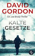 Kalte Gesetze (Joe Brody-Reihe 3) Cover des Buches Kalte Gesetze (Joe Brody-Reihe 3) (ISBN: B099ZZFZH1)