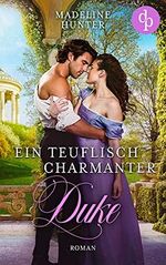 Ein teuflisch charmanter Duke (Duke Society 2) Cover des Buches Ein teuflisch charmanter Duke (Duke Society 2) (ISBN: B09B7XXW6T)