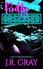 Pretty Obsessed: Rockstar Romance (Pretty Broken) (English Edition) Cover des Buches Pretty Obsessed: Rockstar Romance (Pretty Broken) (English Edition) (ISBN: B09B8M889C)