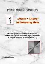 Neurologische Krankheiten: Fehlprogrammierung im Nervensystem Cover des Buches Neurologische Krankheiten: Fehlprogrammierung im Nervensystem (ISBN: B09BDLQ4F5)