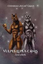 Vulpes Lupus Canis: Amarok Cover des Buches Vulpes Lupus Canis: Amarok (ISBN: B09BDMJQC2)