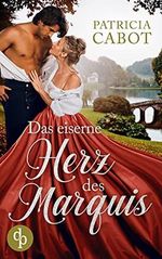 Das eiserne Herz des Marquis (Scandalous Love-Reihe 1) Cover des Buches Das eiserne Herz des Marquis (Scandalous Love-Reihe 1) (ISBN: B09BJJ79BW)