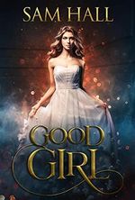 Good Girl: A fated mates paranormal romance (The Season Book 1) (English Edition) Cover des Buches Good Girl: A fated mates paranormal romance (The Season Book 1) (English Edition) (ISBN: B09BLKFSRH)