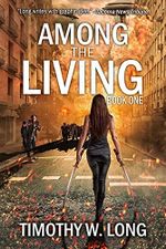 Among the Living: (Post Apocalyptic Zombie Thriller Book One) (English Edition) Cover des Buches Among the Living: (Post Apocalyptic Zombie Thriller Book One) (English Edition) (ISBN: B09BW3FQLW)