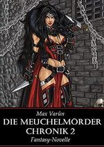 Die Meuchelmörder-Chronik 2 (Die Meuchelmörder Trilogie) Cover des Buches Die Meuchelmörder-Chronik 2 (Die Meuchelmörder Trilogie) (ISBN: B09BY4P963)