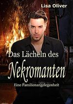 Das Lächeln des Nekromanten Buch 2: Eine Familienangelegenheit Cover des Buches Das Lächeln des Nekromanten Buch 2: Eine Familienangelegenheit (ISBN: B09BYJDK4H)