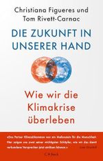Die Zukunft in unserer Hand: Wie wir die Klimakrise überleben Cover des Buches Die Zukunft in unserer Hand: Wie wir die Klimakrise überleben (ISBN: B09CKNWR9S)