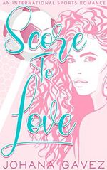 Score to Love (International Sports Romance) (English Edition) Cover des Buches Score to Love (International Sports Romance) (English Edition) (ISBN: B09CLH6C8P)