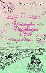 Warrington - Verschlungene Pfade (Warrington Trilogie 3) Cover des Buches Warrington - Verschlungene Pfade (Warrington Trilogie 3) (ISBN: B09D4N99KD)
