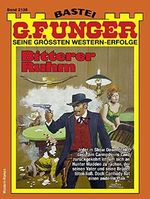 G. F. Unger 2135: Bitterer Ruhm (G.F.Unger) Cover des Buches G. F. Unger 2135: Bitterer Ruhm (G.F.Unger) (ISBN: B09DDFPQP3)