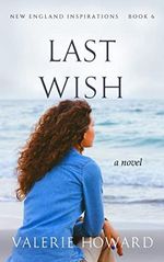 Last Wish (New England Inspirations Book 6) (English Edition) Cover des Buches Last Wish (New England Inspirations Book 6) (English Edition) (ISBN: B09DLCNMHG)