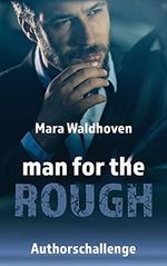 Man for the Rough: Authorschallenge Cover des Buches Man for the Rough: Authorschallenge (ISBN: B09DQ2JYKB)