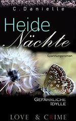 Heidenächte: Gefährliche Idylle Cover des Buches Heidenächte: Gefährliche Idylle (ISBN: B09DYVDNG9)