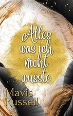 Alles was ich nicht wusste Cover des Buches Alles was ich nicht wusste (ISBN: B09F3GNBXH)