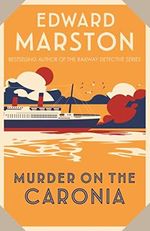 Murder on the Caronia: An action-packed Edwardian murder mystery (Ocean Liner Mysteries Book 4) (English Edition) Cover des Buches Murder on the Caronia: An action-packed Edwardian murder mystery (Ocean Liner Mysteries Book 4) (English Edition) (ISBN: B09FKVR72B)