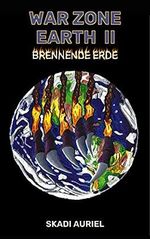 War Zone Earth 2: Brennende Erde Cover des Buches War Zone Earth 2: Brennende Erde (ISBN: B09FNYCZSJ)