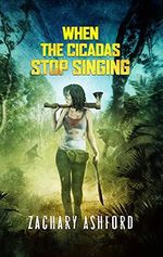 When The Cicadas Stop Singing (English Edition) Cover des Buches When The Cicadas Stop Singing (English Edition) (ISBN: B09FQ7FTF8)