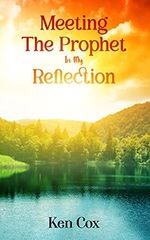 Meeting The Prophet In My Reflection (English Edition) Cover des Buches Meeting The Prophet In My Reflection (English Edition) (ISBN: B09FRGS1WG)