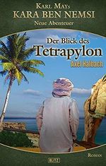 Kara Ben Nemsi - Neue Abenteuer 20: Der Blick des Tetrapylon Cover des Buches Kara Ben Nemsi - Neue Abenteuer 20: Der Blick des Tetrapylon (ISBN: B09G6YGML4)