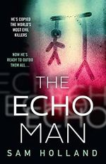 The Echo Man: The most gripping debut serial killer thriller you will read in 2022! (English Edition) Cover des Buches The Echo Man: The most gripping debut serial killer thriller you will read in 2022! (English Edition) (ISBN: B09G989Y5H)